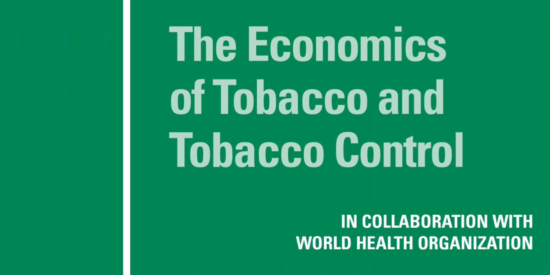 New Report: The Economics Of Tobacco And Tobacco Control | NCD Alliance